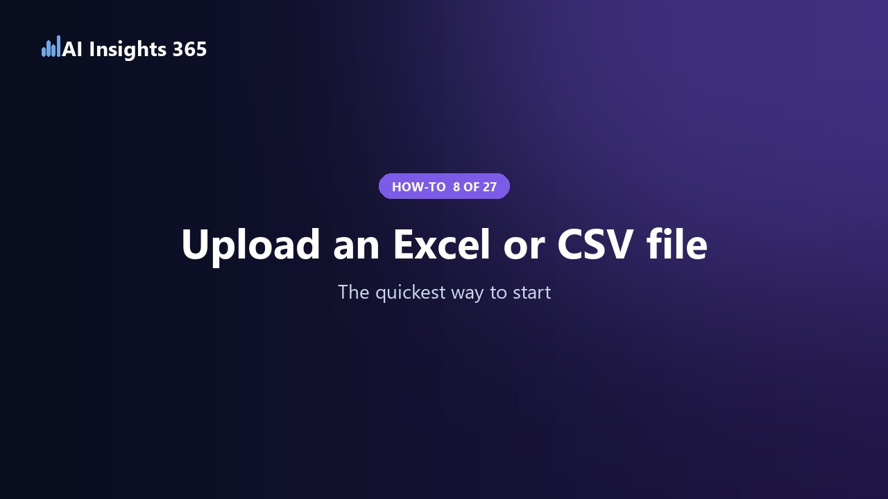How to upload an Excel or CSV file